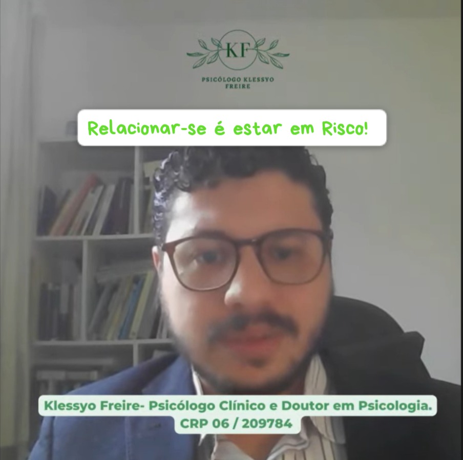 Relacionar-se é estar em risco – e é exatamente isso que faz tudo ser tão interessante!